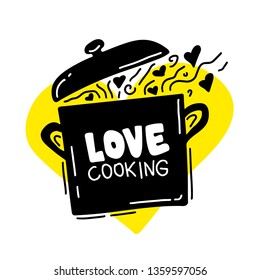 Cooking Culinary Logo, Utensils, Spoon, Pot, Love Cooking. Lettering, Calligraphy Logo, Sketch Style, Hearts. Hand Drawn Vector Illustration.