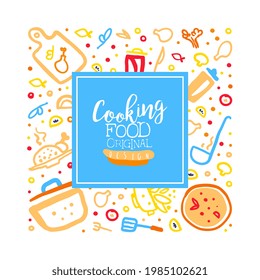 Cooking Food Banner Original Design, Culinary School, Cooking Class Poster, Card with Kitchenware Utensils and Ingredients Seamless Pattern Vector Illustration