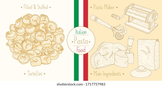 Cooking Italian Food Stuffed Tortellini Pasta With Filling And Main Ingredients And Pasta Makers Equipment, Sketching Illustration In Vintage Style