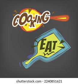 Cooking label set. Cooking and eat Lettering on cut board vector illustration. suitable for restaurant sign