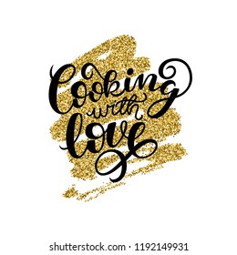 Cooking with love handwritten card. Printable quote template. Calligraphy hand written phrases and sayings about cooking. Inspirational quote.