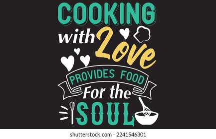 Cooking With Love Provides Food For The Soul eps