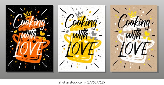 Cooking with love, quote phrase food poster. Cooking, culinary, kitchen, print, utensils, soup, pot, heart, master chef. Lettering, calligraphy poster, chalk, chalkboard, sketch. Vector illustration