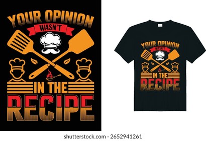 Cooking retro vintage graphic art t-shirt design vector illutration. Typography funny quote fashion with symbol, calligraphy,food, menu, cook, chef. Ready for print, clothing, label, poster, etc.