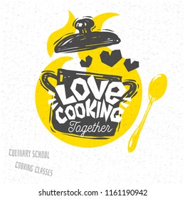 Cooking school, culinary classes, studio, logo, utensils, spoon, pot, Love cooking. Lettering, calligraphy logo, sketch style, hearts. Hand drawn vector illustration.