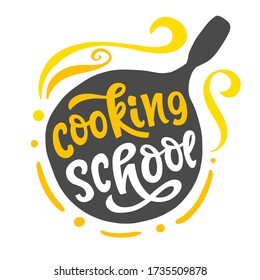 Cooking school logo with hand written lettering emblem inscription in pan silhouette, isolated on white background. Baking classes print. Vector illustration for design.