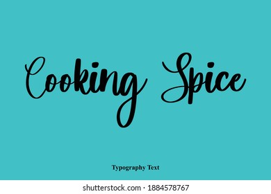 Cooking Spice Elegant Cursive Typography Text On Cyan Background