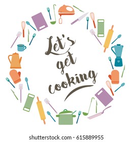 Cooking theme vector illustration in a round form with colorful kitchen utensils. Let's get cooking.