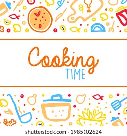 Cooking Time Banner, Culinary School, Cooking Class Poster, Card with Kitchenware Utensils and Ingredients Seamless Pattern Vector Illustration