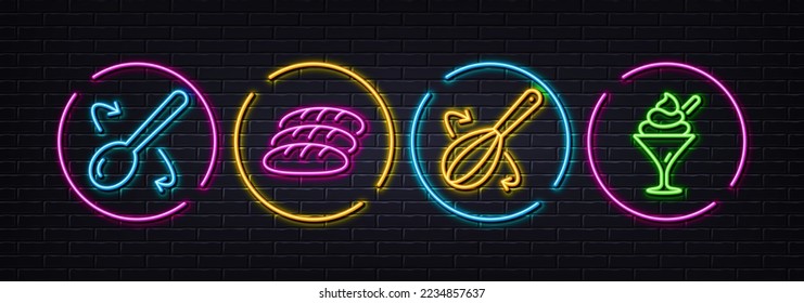 Cooking whisk, Cooking spoon and Bread minimal line icons. Neon laser 3d lights. Ice cream icons. For web, application, printing. Cutlery, Fresh baguette, Sundae in glass. Neon lights buttons. Vector