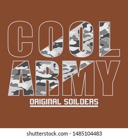 cool army slogan graphic typography design for trendy apparel print,illustration art,letter style - vector