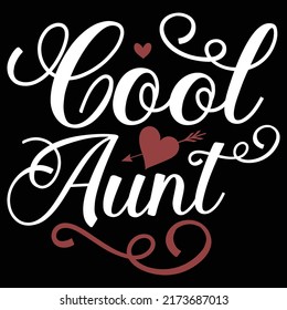 Cool Aunt, Best Aunt Ever, Aunty T Shirt Design, Aunt Life Birthday Gift
