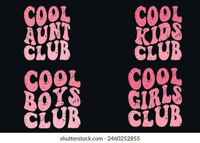 Cool aunt club, cool kids club, Cool boys Club, Cool girls Club Retro T-shirt 