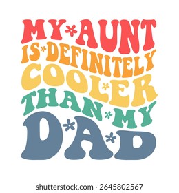 Cool Aunt Funny Family Quote Design