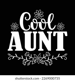 Cool Aunt vintage floral design to auntie from niece