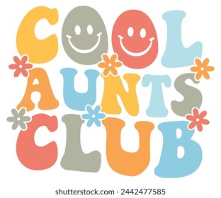 Cool aunts club  Retro,Mom Life,Mother's Day,Stacked Mama,Boho Mama,Mom Era,wavy stacked letters,Retro, Groovy,Girl Mom,Cool Mom,Cat Mom svg