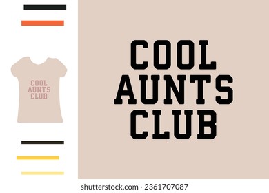 Cool aunts club t shirt design