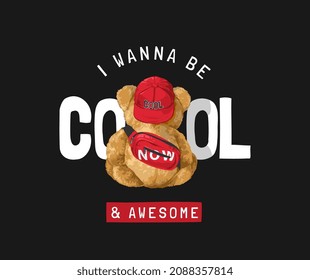 cool and awesome slogan with bear doll in red cap and sling back sitting back vector illustration on black background svg