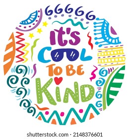 It's cool to be kind. Poster quotes.