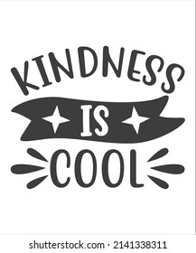 It's cool to be kind - vector lettering, motivational phrase, positive emotions. Slogan, phrase or quote. Modern vector illustration for t-shirt, sweatshirt or other apparel print.