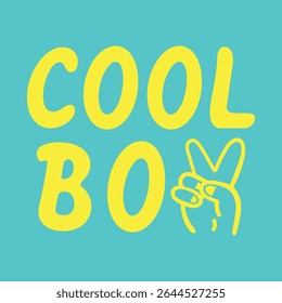 Cool Boy slogan Typography Vector Graphic