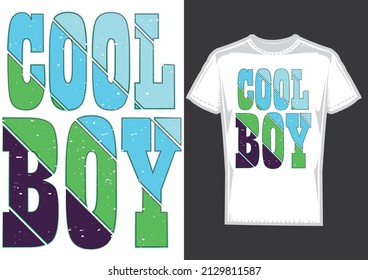 
Tipografía (Cool Boy) Diseño de camisetas de texto negrita para cualquier generación, vector textil, alfabeto tipográfico, camiseta tipográfica, diseño adecuado para impresión.