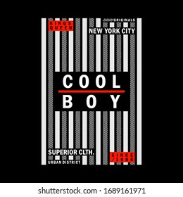 cool boy,new York city,slogan typography graphic for print t-shirt,vector illustration