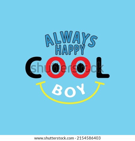 cool boys Premium Vector illustration of a text graphic. suitable screen printing and DTF for the design boy outfit of t-shirts print, shirts, hoodies baba suit, kids cottons, etc.