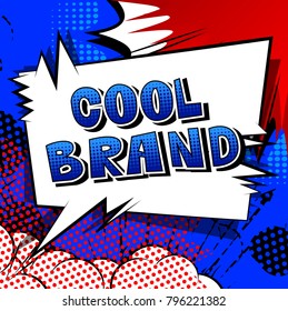 Cool Brand - Comic book style word on abstract background.