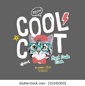 cool calt slogan with cute cartoon cat in glassess vector illustration svg