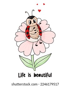 Genial tarjeta con una linda mariquita. Pájaro de insectos encantado en una flor grande. la vida es hermosa. Ilustración vectorial en el estilo de doodle dibujado a mano