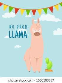 Cool cartoon doodle alpaca lettering quote with No prob llama. Funny wildlife animal on cactus background, lama quotes vector concept illustration.