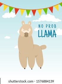 Cool cartoon doodle alpaca lettering quote with No prob llama. Funny wildlife animal on cactus background, lama quotes vector concept illustration.