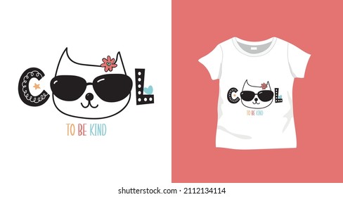 Cool cat design with slogan for t-shirt and other prints.