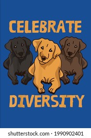 Cool Celebrate Diversity For Labrador Retriever Lovers Vector Illustration Graphic Design for Document and Print