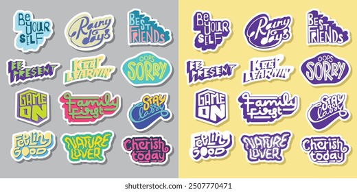 Cool Colorful Short Quotes Vector Stickers. Collection of Hand Drawn Groovy Typography