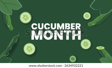 Cool as a Cucumber: Celebrating Cucumber Month design templet