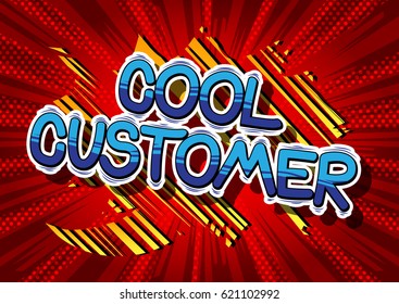 Cool Customer - Comic book style word on abstract background.