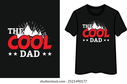 The Cool Dad. Father's Day T-Shirt Design