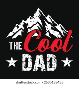 The Cool Dad Vintage Mountain Graphic – Father’s Day Design