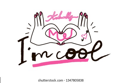 Cool design for print on tee, card, poster, hoody. Girl slogan for t shirt. Modern print for girls. Sign "Actually I`m cool".