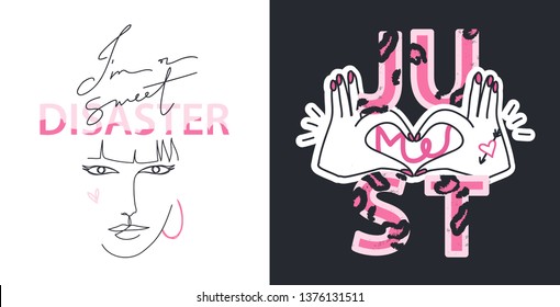 Cool design for print on tee, card, poster, hoody. Girl slogan for t shirt. Modern print for girls. Signs "I`M A SWEET DISASTER" , "JUST ME".