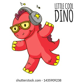 Cool dinosaur, dino listening music. Cartoon mascot for children, kids clothing. Fashionable illustration for t-shirt designs