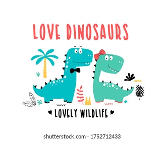 Cool dinosaurs print design with slogan. Vector illustration design for fashion fabrics, textile graphics, prints.