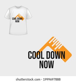 Cool down now typography T-shirt design