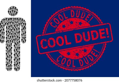 Cool Dude Exclamation. unclean round seal print and vector recursion collage person. Red seal contains Cool Dude Exclamation. caption inside. Vector collage is organized of random person items.