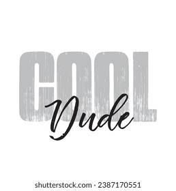 cool dude text on white background.