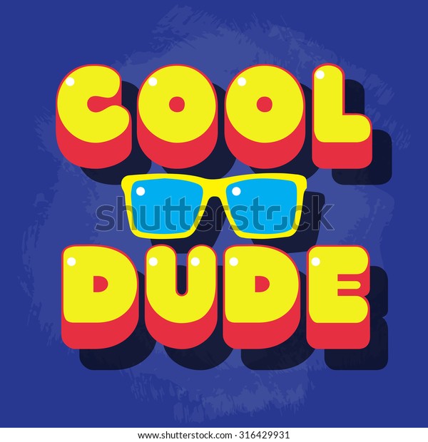 cool dude tshirt