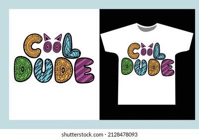 cool dude  typography design vector illustration, ready for print on kids t-shirt