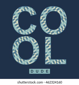 Cool dude typography, t-shirt graphics, vectors